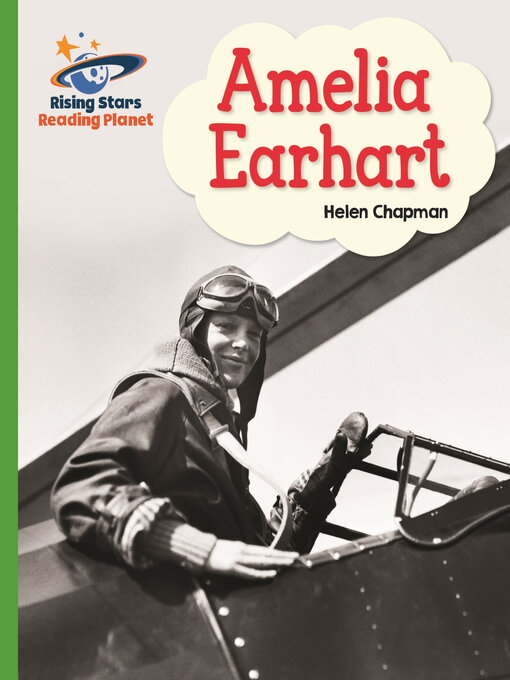 Title details for Reading Planet--Amelia Earhart- Green by Helen Chapman - Available